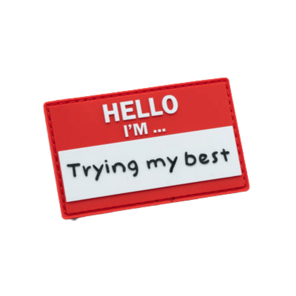 Velcro Patch - Hello I'm Trying My Best